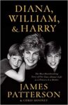 Diana, William & Harry by James Patterson & Chris Mooney