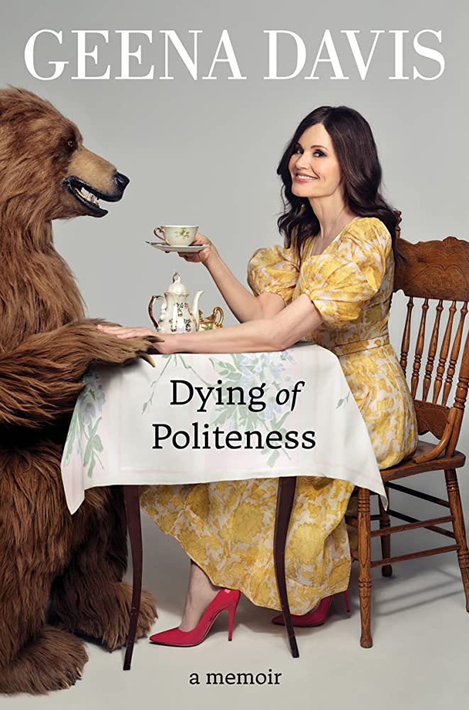 Dying-of-politeness_Geena-Davis