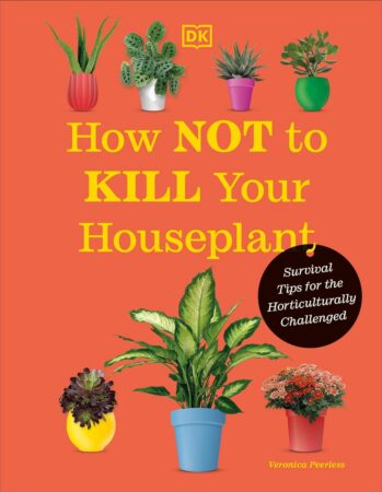 How Not to Kill Your Houseplant Book Cover