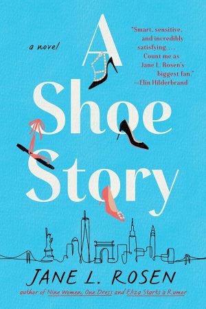 AShoeStory_JaneLRosen A Shoe Story book cover
