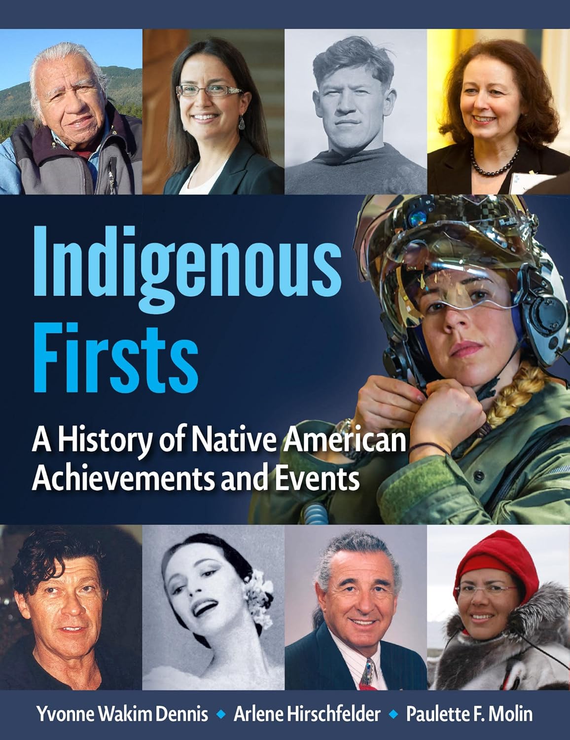 Indigenous Firsts by Yvonne Wakim Dennis, Arlene Hirschfelder, an Paulette F. Molin book cover