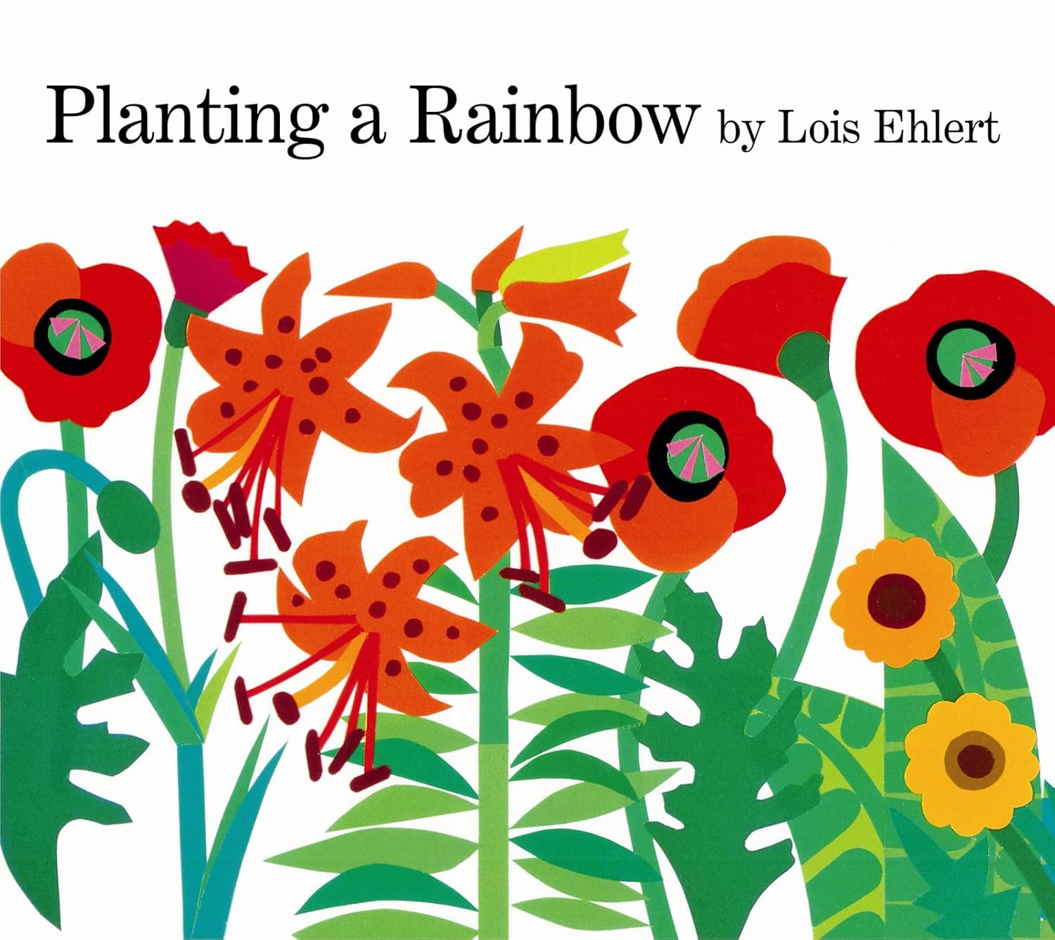 Planting a Rainbow_Lois Planting a Rainbow by Lois Ehlert, Get Ready for Spring, Youth Services, Oceanside Library